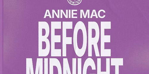 Annie Mac - Before Midnight - Liverpool