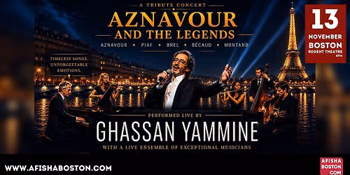 Aznavour & The Legends with Ghassan Yammine in Boston