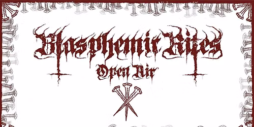 Blasphemic Rites Open Air 2026