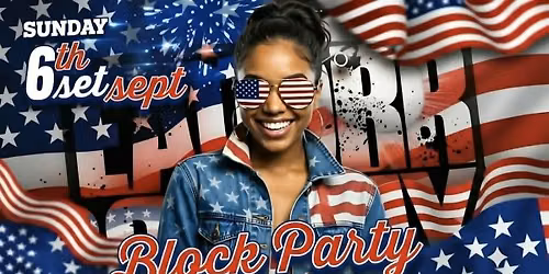 HUSH BLOCK PARTY: LABOR DAY WEEKEND
