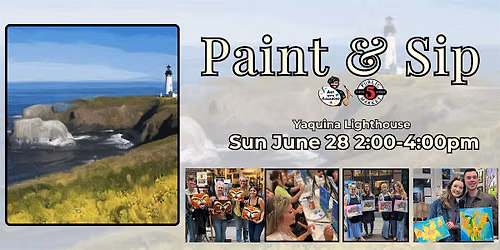 Paint & Sip at 5th St Alley \u201cYaquina Lighthouse\u201d