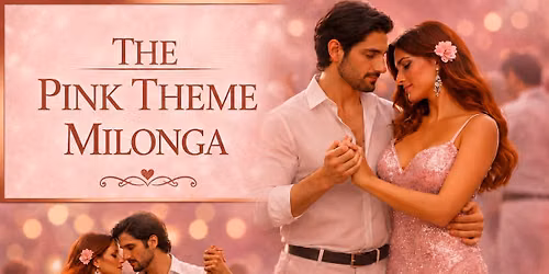 The Pink Party \ud83c\udf89 Milonga 