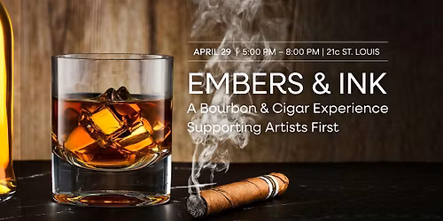 Embers & Ink: A Bourbon & Cigar Experience Supporting Artists First
