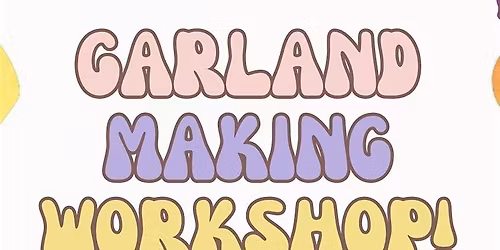 Garland Making @ Back Table