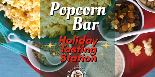 Popcorn Bar - Holiday Tasting Station