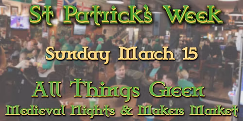 St Pat - Medieval Nights All Things Green