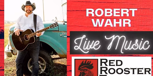Live Music-Robert Wahr