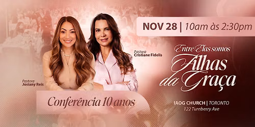 Confer\u00eancia 10 Anos | Entre Elas somos Filhas da Gra\u00e7a