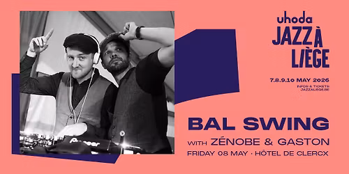 BAL SWING avec Z\u00e9nobe & Gaston \u00e0 l'HOTEL DE CLERCX le 8 mai 2026