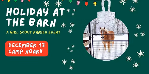 Holiday at the Barn - A Girl Scout Family Celebration
