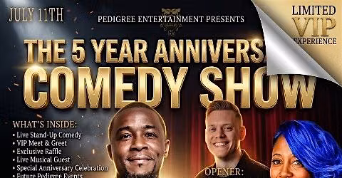 Pedigree Entertainment Presents: The 5 Year Anniversary Comedy Show