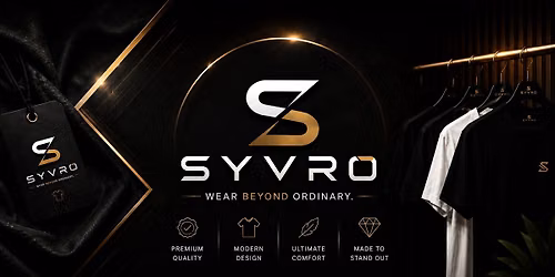 SYVRO Wear Beyond Ordinary 