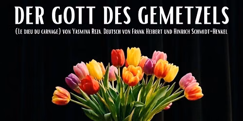 M\u00fclheimer Backsteintheater | \u201eDer Gott des Gemetzels\u201c von Yasmina Reza