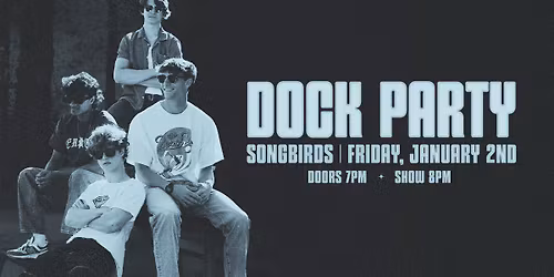 Dock Party \u2013 A Songbirds Fundraiser