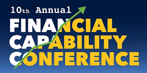 The 10th Annual Financial Capability Conference