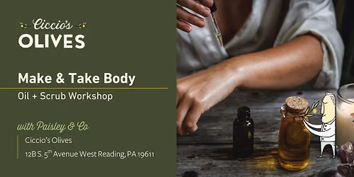 Make & Take Body Oil + Scrub Workshop with Paisley & Co.