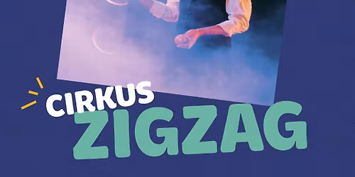 Gimle for B\u00f8rn: Cirkus ZigZag