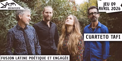 CUARTETO TAFI (Fusion latine po\u00e9tique et engag\u00e9e) au JAM