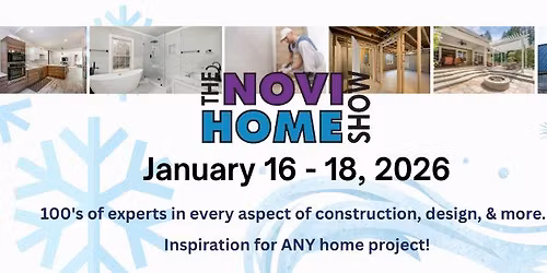 The Novi Home Show - January 16-18, 2026