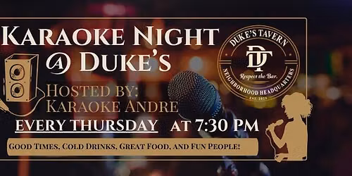Karaoke Night @ Duke's! - Hosted by Karaoke Andre!