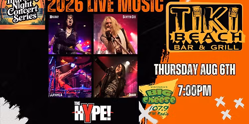Tiki Beach Bar & Grill and Big Cheese 107.9 Thursday Night Concert Series present THE HYPE!