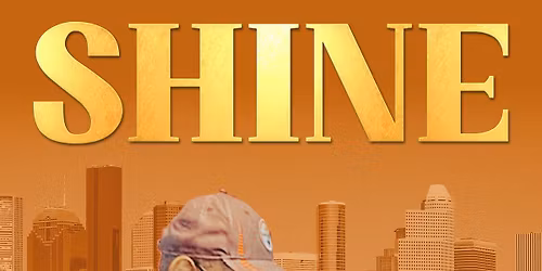 SHINE Houston Premiere