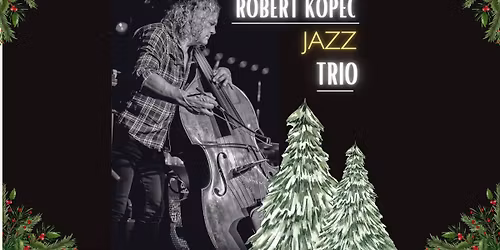 Robert Kopec Jazz Trio