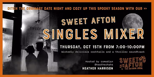Sweet Afton Singles Mixer