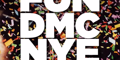 FUN DMC New Year's Eve Party: Midday is the new Midnight