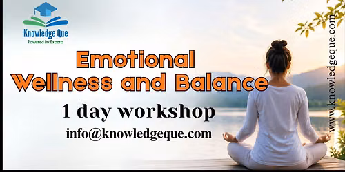 Emotional Wellness & Balance 1 Day Workshop