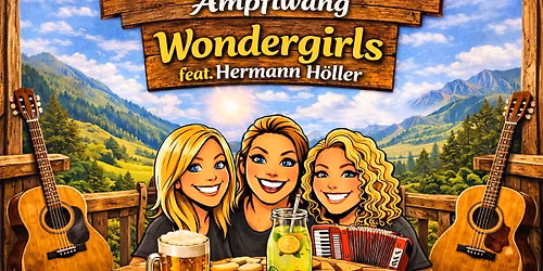 Wondergirls live @MaryAlm Ampflwang