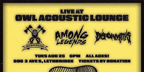 Among Legends, Berserker, and Deformitys *ALL AGES*