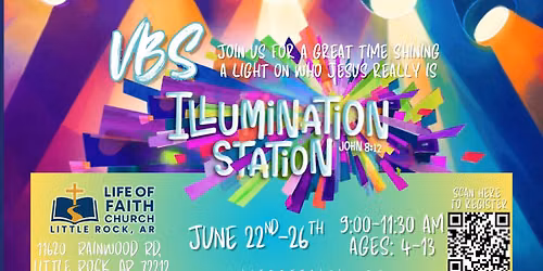 Illumination Station VBS (Little Rock, AR Campus)