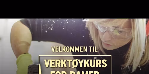 Verkt\u00f8ykurs for damer