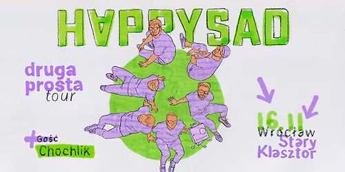 Wroc\u0142aw - Happysad - Druga Prosta Tour + Chochlik