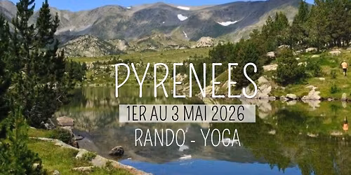 Weekend D\u00e9tente dans Les Pyr\u00e9n\u00e9es \/\/ Rando - Yoga - bain nordique