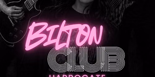 Live @ Bilton Club