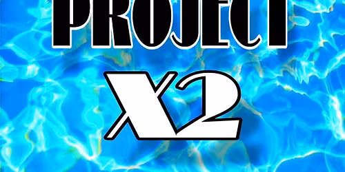 PROJECT X2 | Eugene OR