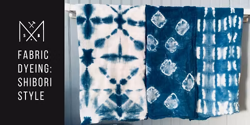 Fabric Dyeing: Shibori Style