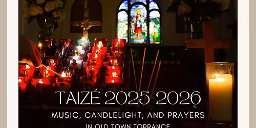 Taiz : Evenings Of Music, Candlelight and Prayers