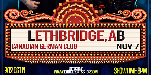 Danger Cats Comedy LIVE In Lethbridge November 7\ud83d\udd25