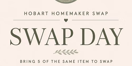 Hobart\u2019s August Homemaker Swap