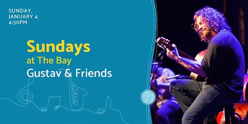 Sundays at The Bay featuring Gustav & Friends