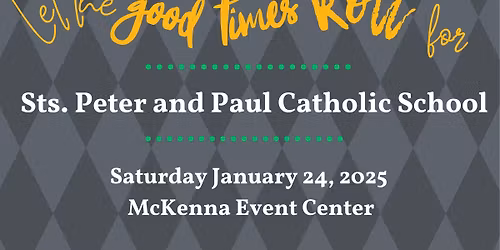 Let The Good Times Roll for Sts. Peter and Paul Catholic School-Annual Gala