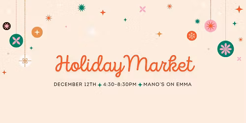 Holiday Market at Mano's on Emma