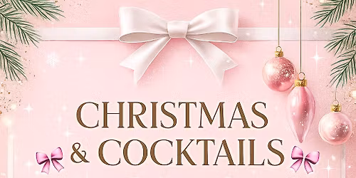 Christmas and Cocktails.