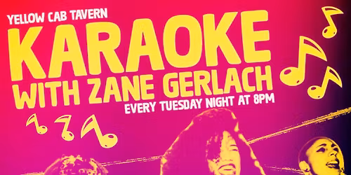 Weekly Karaoke with Zane!