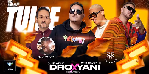 TVICE and DROXYANI LIVE - DJ BULLET at BLUE MARTINI FORT LAUDERDALE