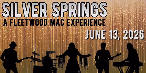 Sliver Springs A Fleetwood Mac Experience - Back at The Penn for ONE NIGHT ONLY!