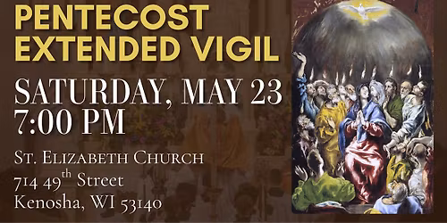 Pentecost Extended Vigil
